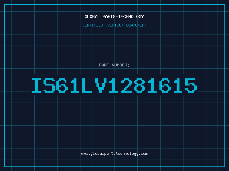 Aviation Part IS61LV1281615