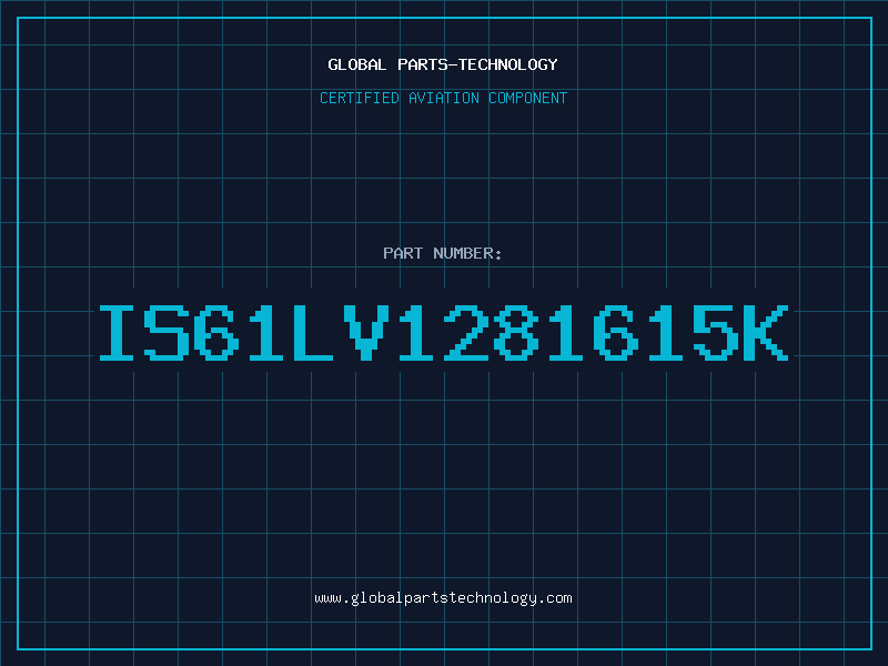 Aviation Part IS61LV1281615K
