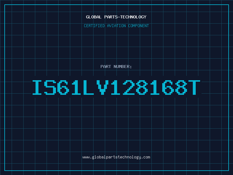 Aviation Part IS61LV128168T