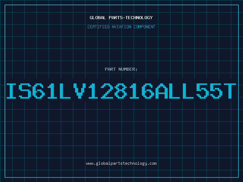 Aviation Part IS61LV12816ALL55T