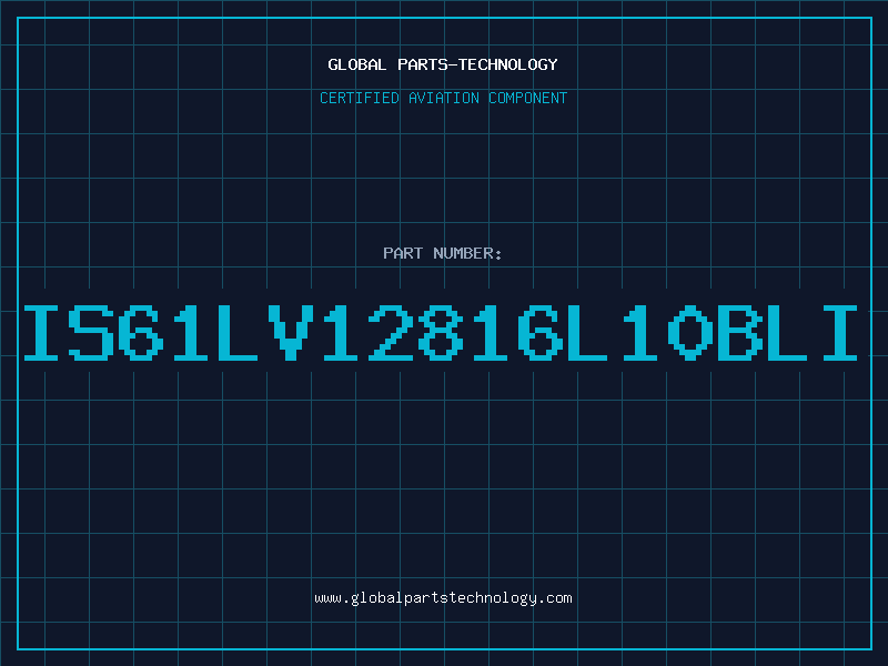 Aviation Part IS61LV12816L10BLI