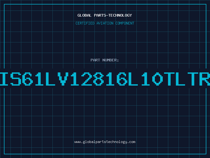 Aviation Part IS61LV12816L10TLTR