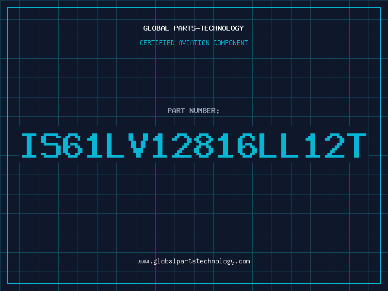 Aviation Part IS61LV12816LL12T
