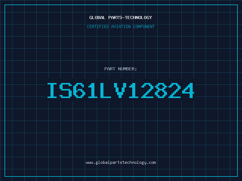 Aviation Part IS61LV12824