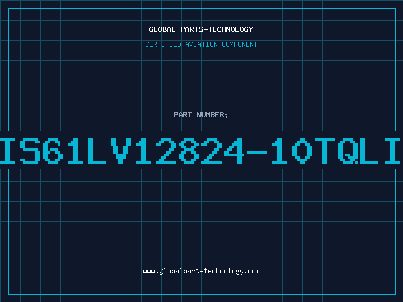 Aviation Part IS61LV12824-10TQLI