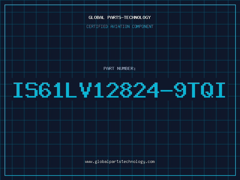 Aviation Part IS61LV12824-9TQI
