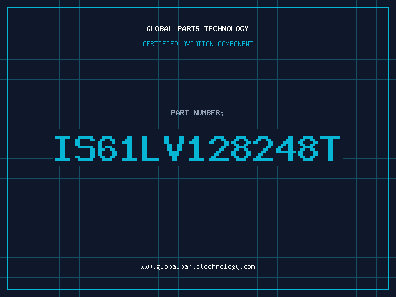 Aviation Part IS61LV128248T