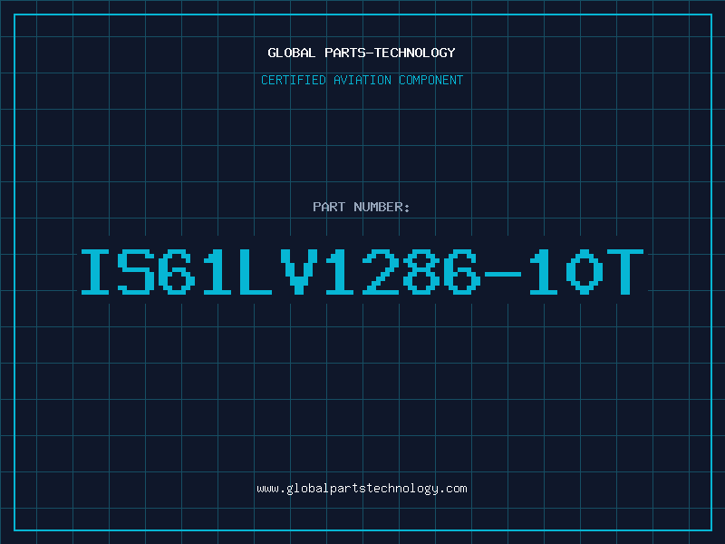 Aviation Part IS61LV1286-10T