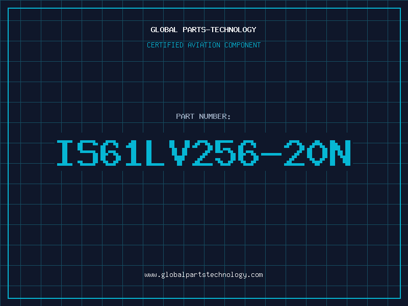 Aviation Part IS61LV256-20N