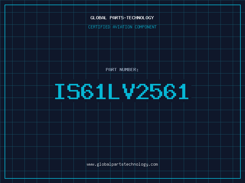Aviation Part IS61LV2561