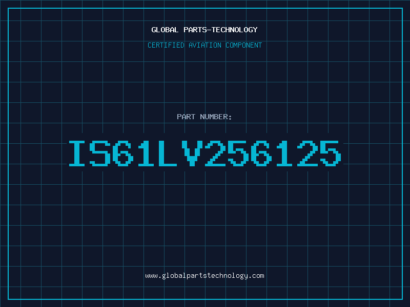 Aviation Part IS61LV256125