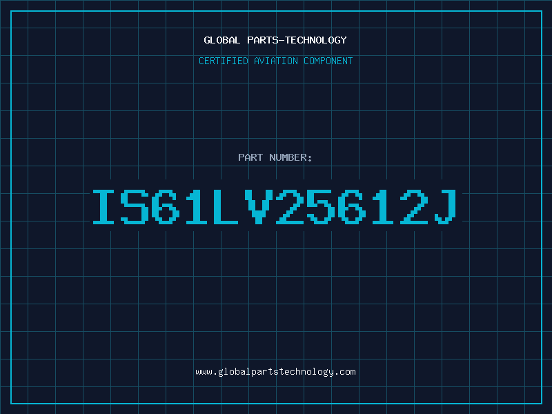 Aviation Part IS61LV25612J