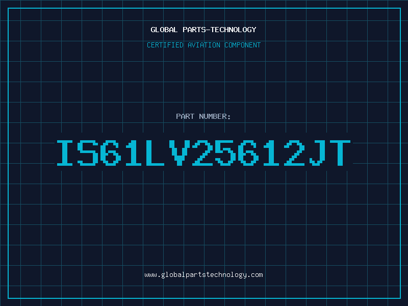 Aviation Part IS61LV25612JT