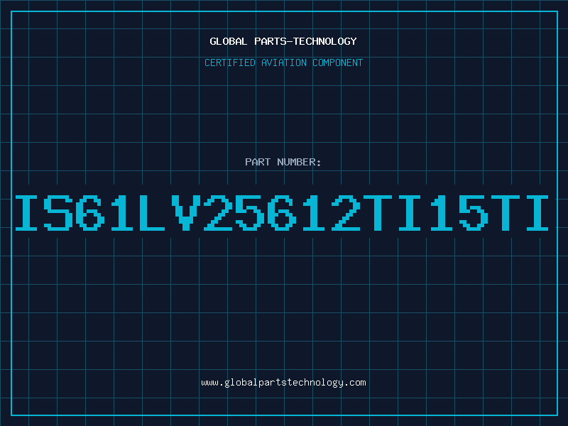 Aviation Part IS61LV25612TI15TI