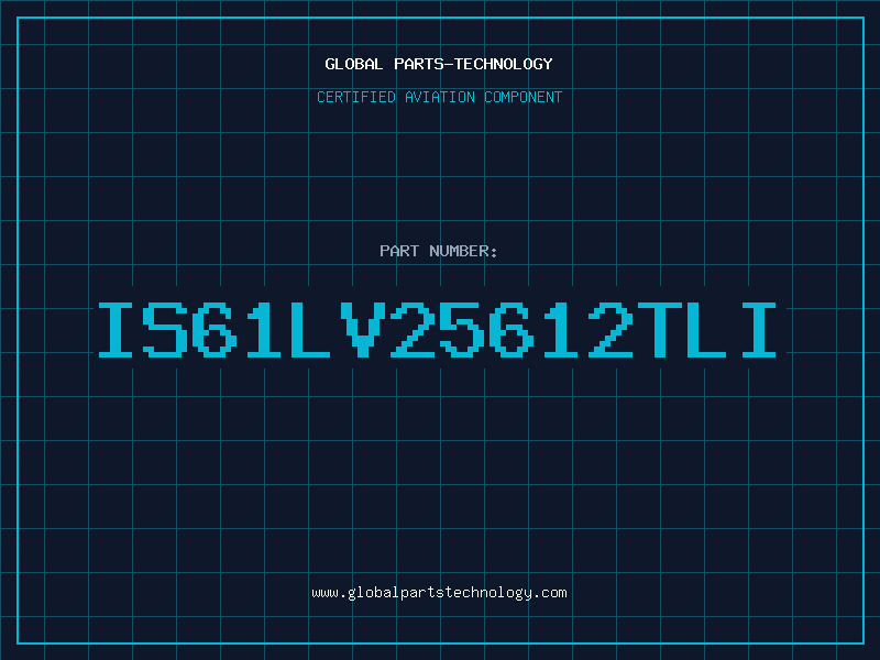 Aviation Part IS61LV25612TLI
