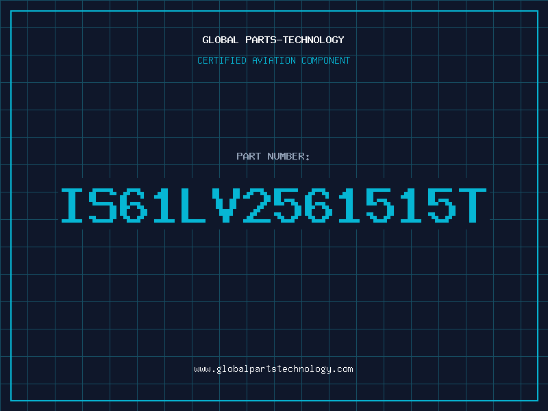 Aviation Part IS61LV2561515T