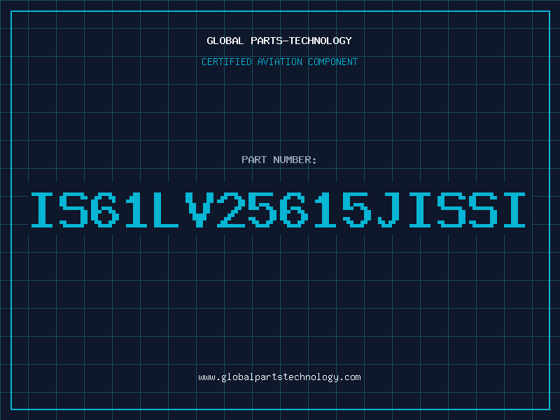 Aviation Part IS61LV25615JISSI
