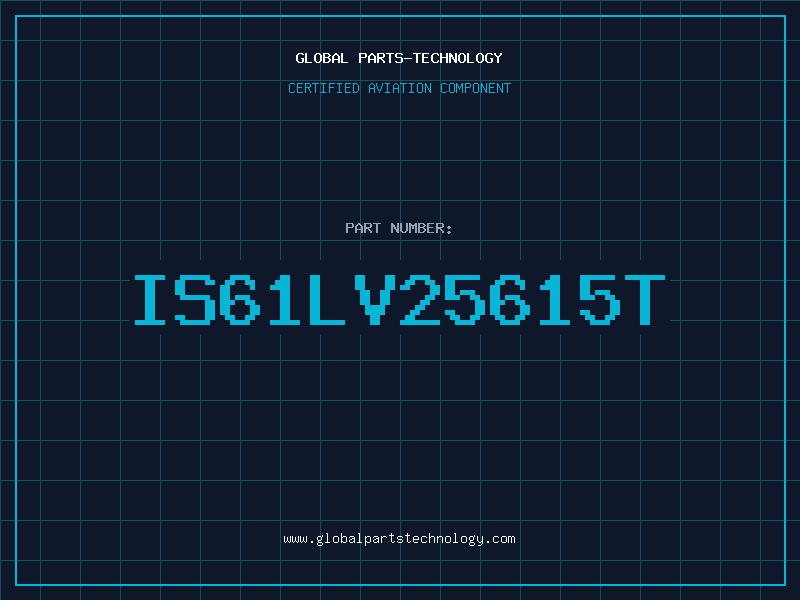 Aviation Part IS61LV25615T