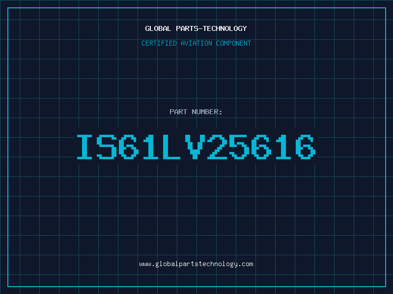 Aviation Part IS61LV25616