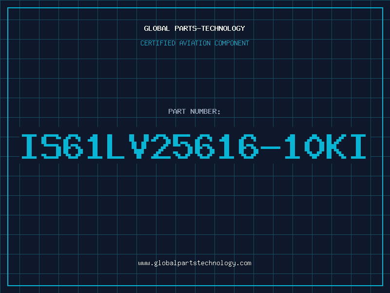 Aviation Part IS61LV25616-10KI