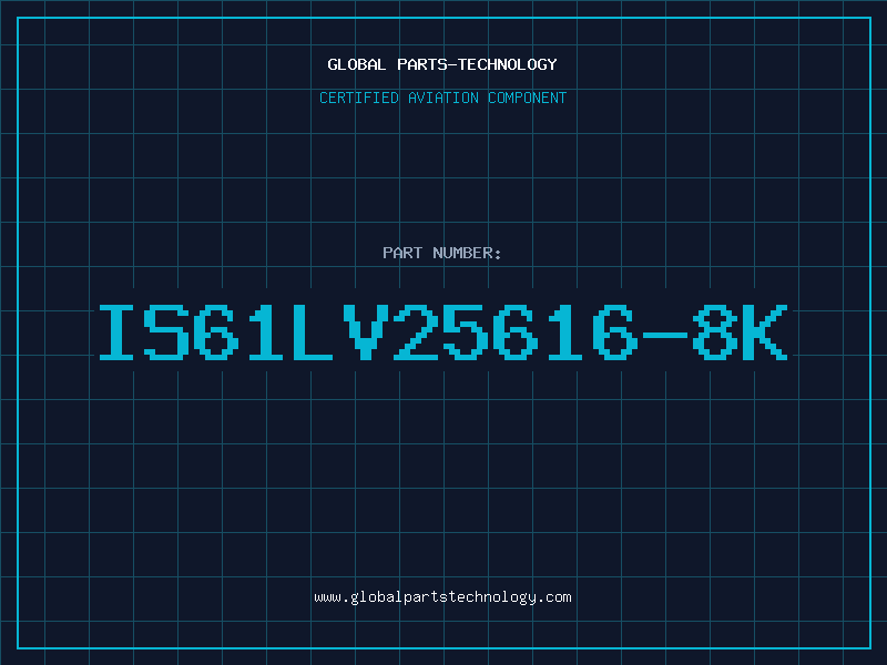 Aviation Part IS61LV25616-8K