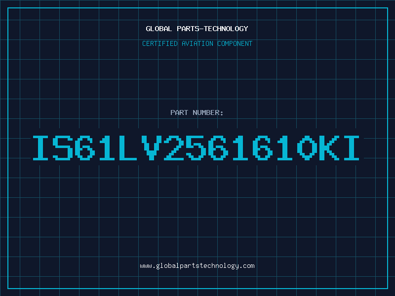 Aviation Part IS61LV2561610KI