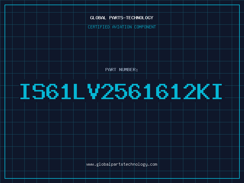 Aviation Part IS61LV2561612KI