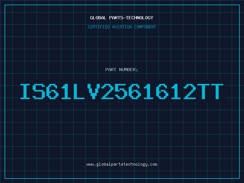Aviation Part IS61LV2561612TT