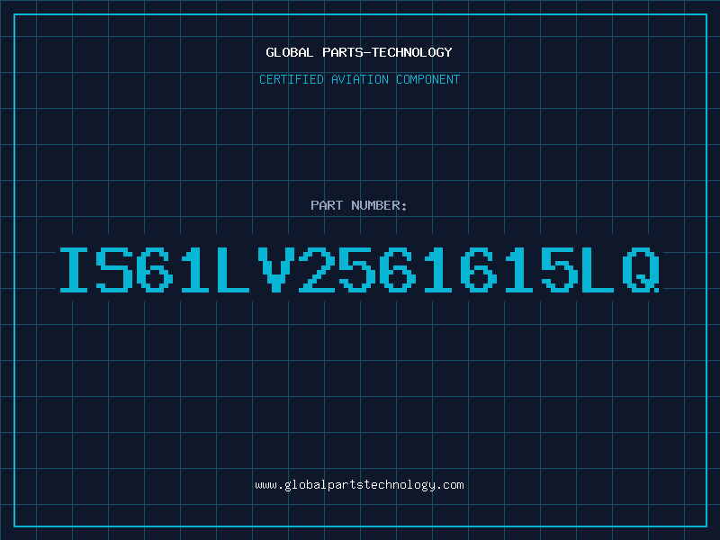 Aviation Part IS61LV2561615LQ