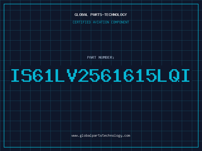 Aviation Part IS61LV2561615LQI