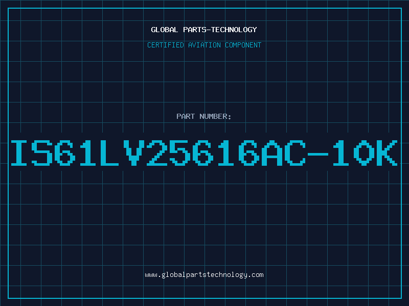 Aviation Part IS61LV25616AC-10K