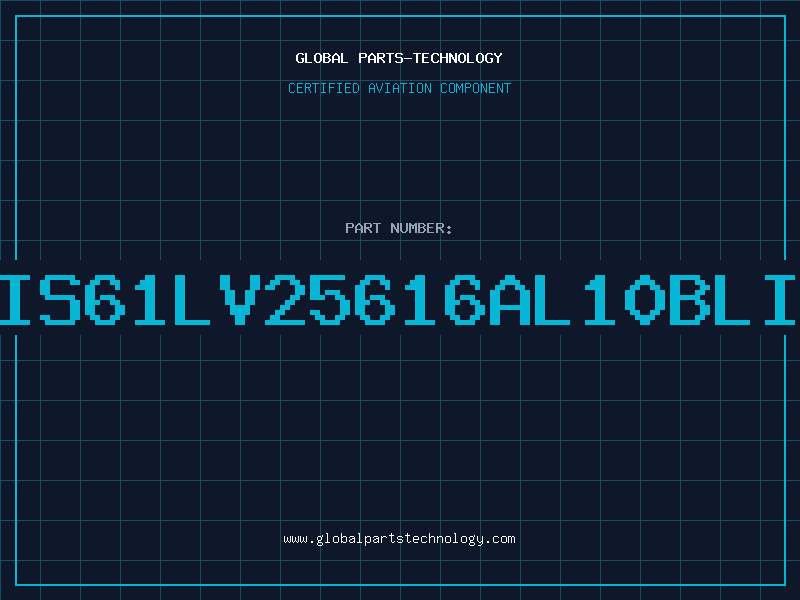 Aviation Part IS61LV25616AL10BLI