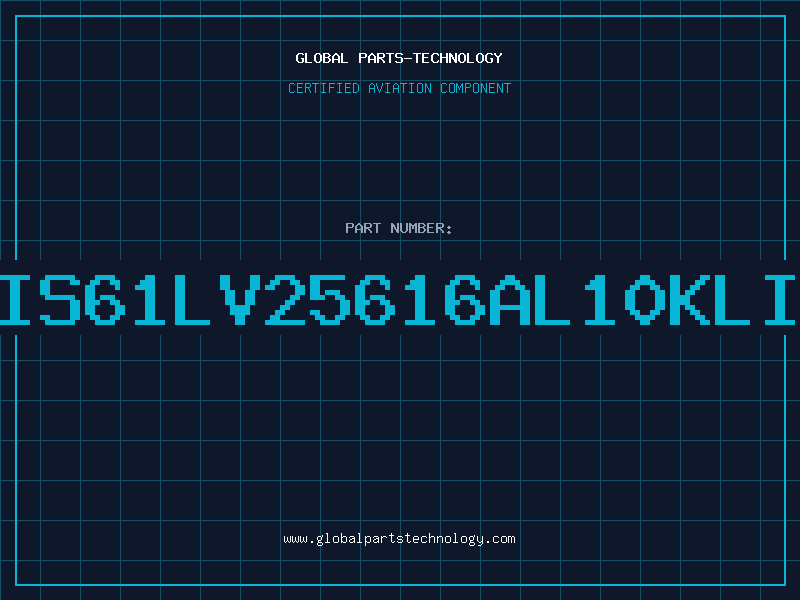 Aviation Part IS61LV25616AL10KLI