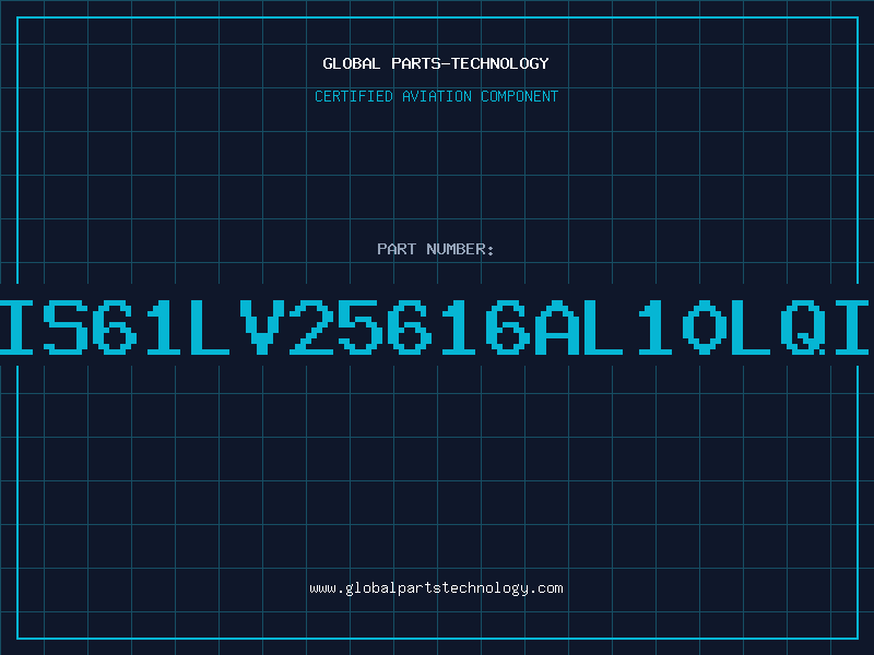 Aviation Part IS61LV25616AL10LQI