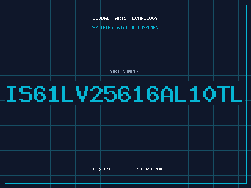 Aviation Part IS61LV25616AL10TL