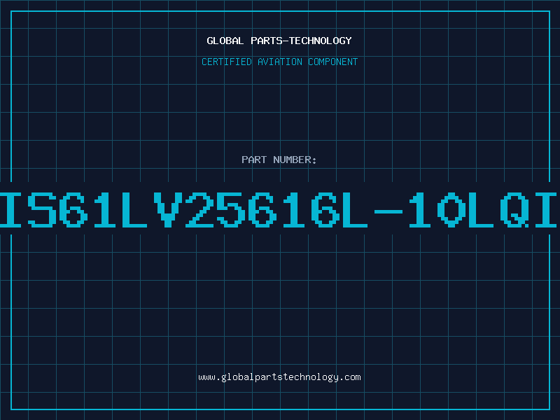 Aviation Part IS61LV25616L-10LQI