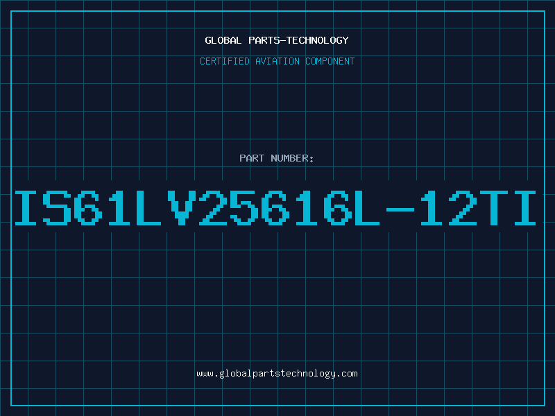 Aviation Part IS61LV25616L-12TI