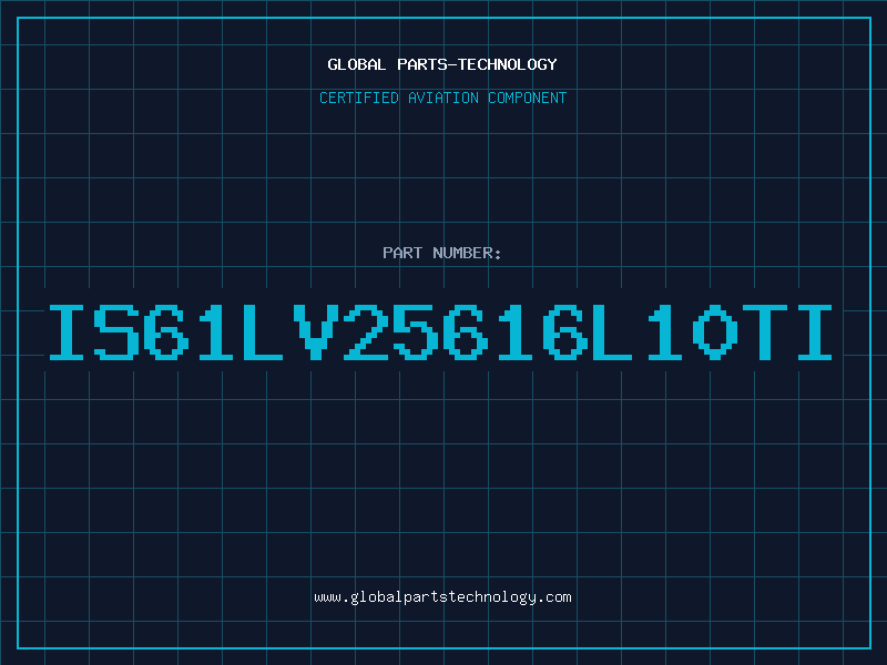 Aviation Part IS61LV25616L10TI