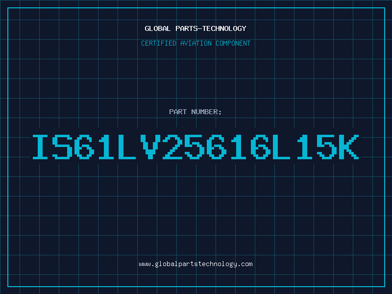 Aviation Part IS61LV25616L15K