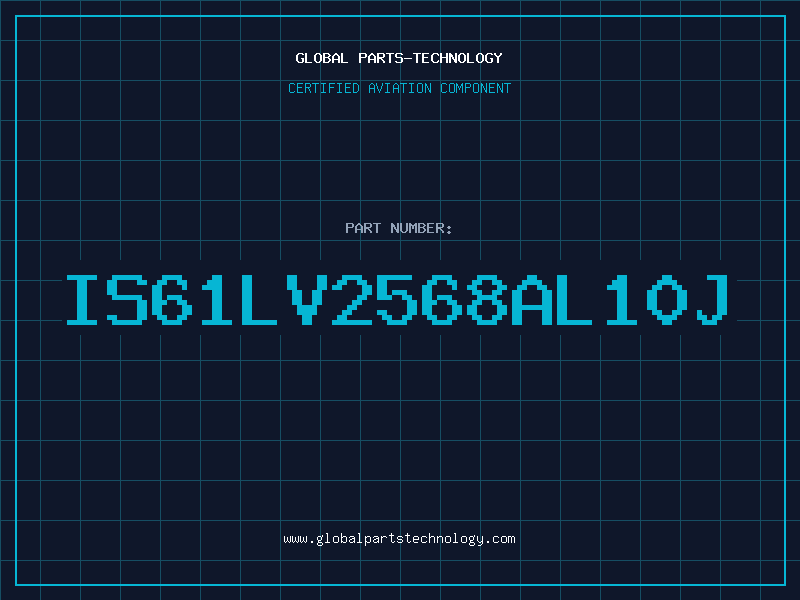 Aviation Part IS61LV2568AL10J