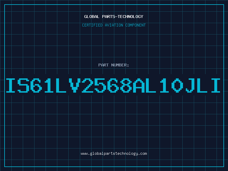 Aviation Part IS61LV2568AL10JLI