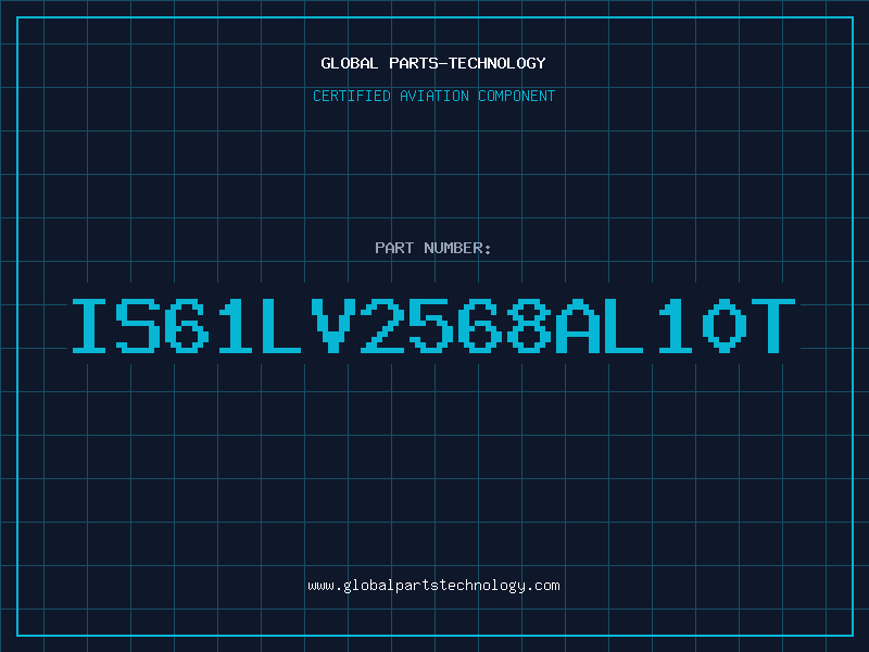 Aviation Part IS61LV2568AL10T