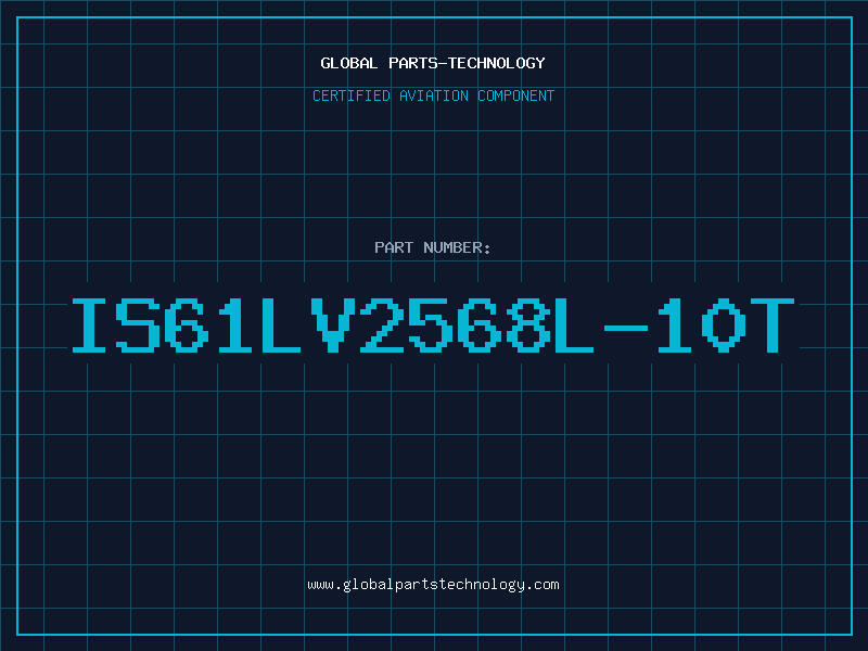 Aviation Part IS61LV2568L-10T
