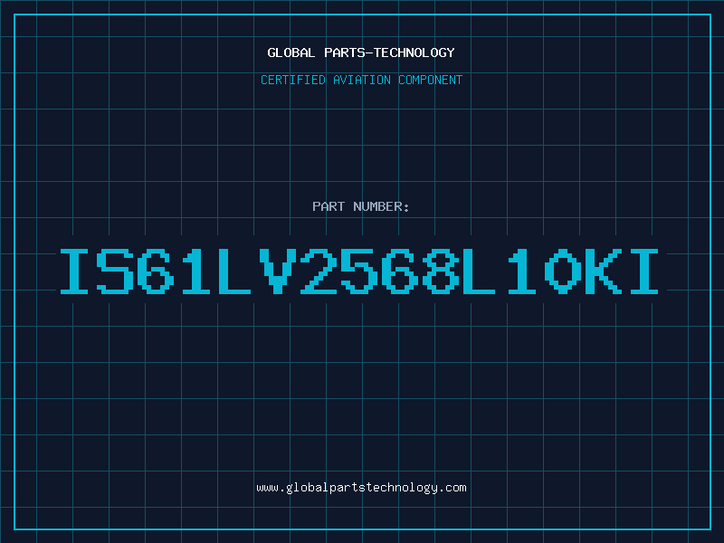 Aviation Part IS61LV2568L10KI