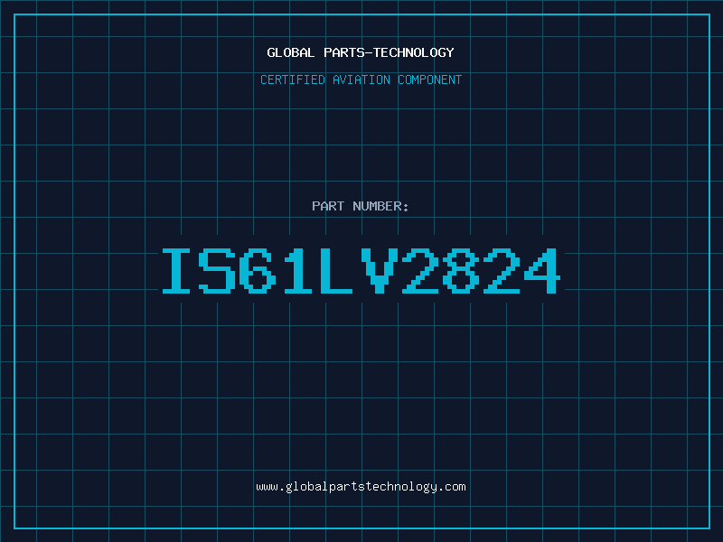 Aviation Part IS61LV2824