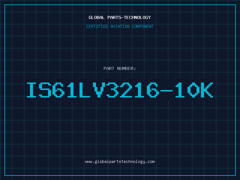 Aviation Part IS61LV3216-10K