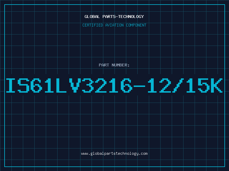 Aviation Part IS61LV3216-12/15K