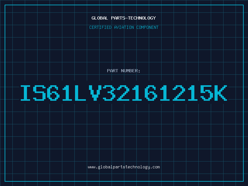 Aviation Part IS61LV32161215K