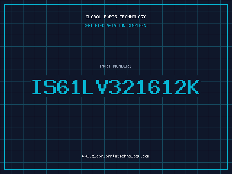 Aviation Part IS61LV321612K