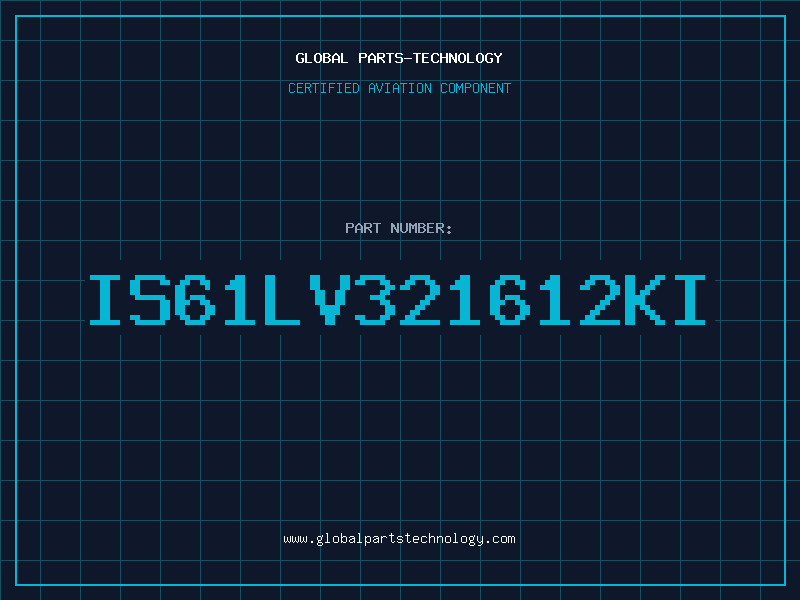 Aviation Part IS61LV321612KI